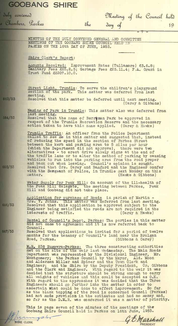 Goobang Shire Council resolved to name the recreation reserve Berryman Park after the hardworking and community-minded Berryman family. Oliver Berryman was a tireless worker for the community and his son, Bill, followed in his footsteps. Source: Goobang Shire Council, Meeting Minutes 16th June 1953, Number 664/53