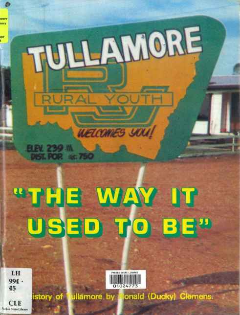 For a fascinating read about Tullamore, Ronald (Ducky) Clemens' book Tullamore: The Way It Used To Be (1982) is the book read. A reference copy can be located in both Parkes and Tullamore libraries.