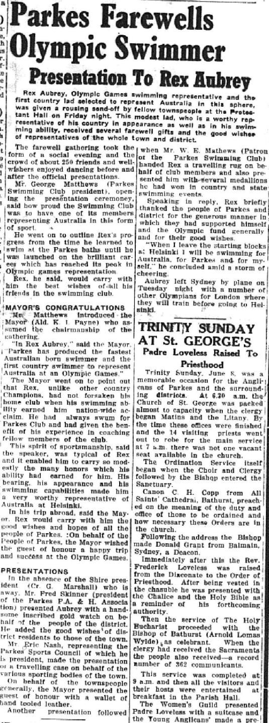 Parkes Shire farewelled Rex Aubrey with pride that he was a local, remained local to train and was the first Olympian chosen from a country location! Source: Parkes Champion Post June 12, 1952