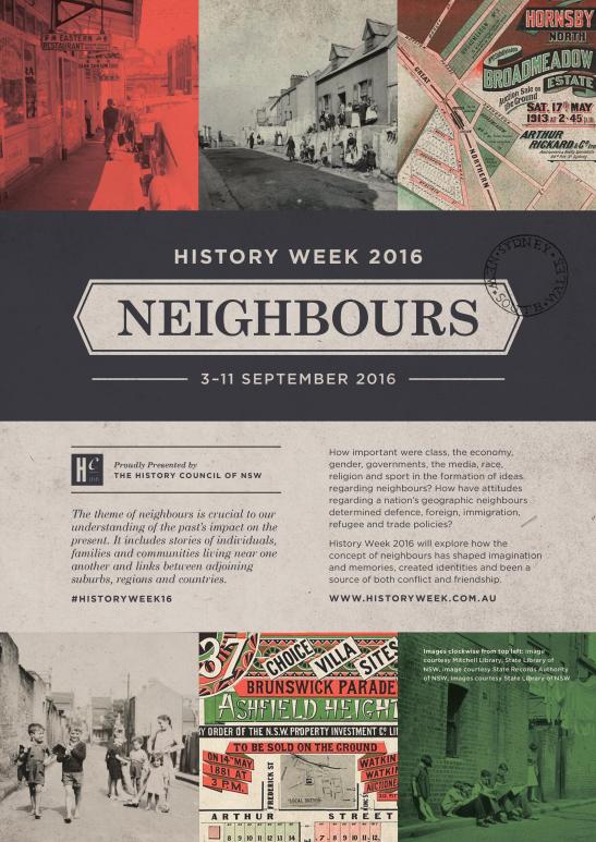 The official poster for History Week 2016. The History Council of NSW is highlighting the impact of neighbours. Source: History Council of NSW website