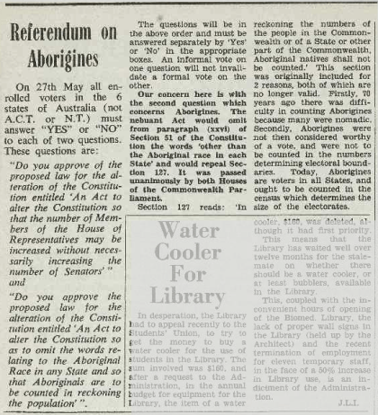 The 27th May 1967 was a day where the voting population of the Parkes Shire, along with the rest of Australia, would right one of the wrongs to the Wiradjuri people and all other indigenous nations. Source: Tharunka (Kensington) Tuesday 11 April 1967 page 4