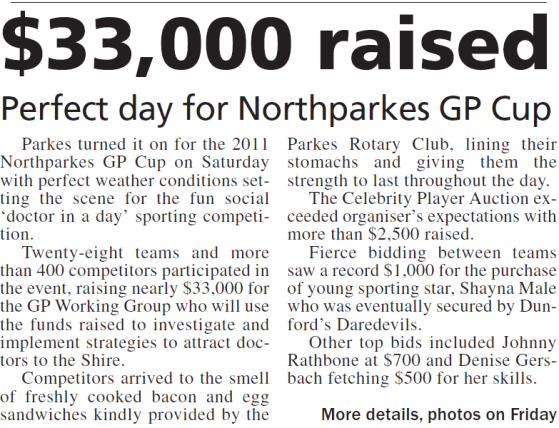 Parkes residents have taken part in the Northparkes GP Cup in an effort to raise money which will assist in attracting doctors to the Shire. Source: Parkes Champion Post Wednesday October 26, 2011 page 3