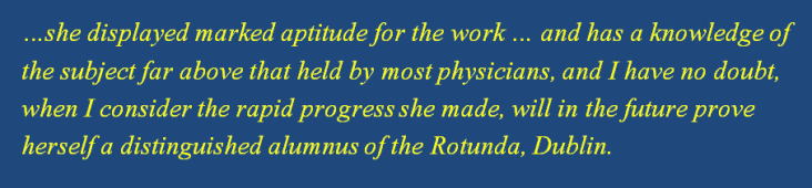 Dagmar's dedication and passion for her work did not go unnoticed. This quote about Dr Berne is a glowing character reference from the Senior Assessment Master at The Rotunda Hospital, Dublin. Source: Dictionary of Sydney website article by Dr Vanessa Witton (2014) http://dictionaryofsydney.org/entry/berne_dagmar#page=17&ref=notes
