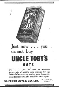 Another advertisement for Uncle Toby's Oats, although production and delivery is almost upon the consumer this time, thanks to Federal Government intervention. Source: The Champion Post Thursday February 15, 1945 page 3