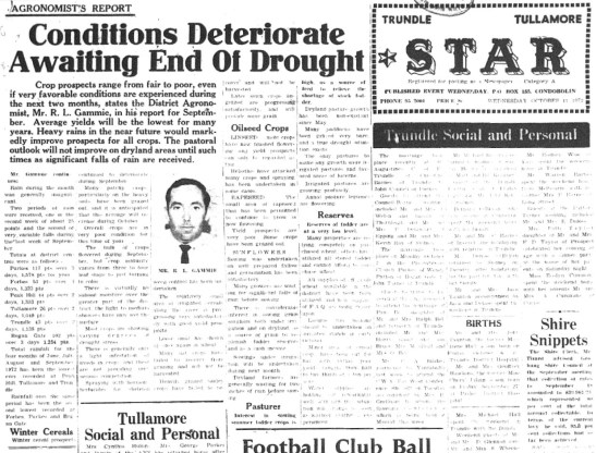 There are similarities to the springs of 1972 and 2017. Unfortunately it is the lack of rain affecting crop prospects. R L Gammie was the District Agronomist and his reports were a regular feature in local newspapers 45 years ago. Source: Trundle and Tullamore Star Wednesday October 11, 1972 page 1