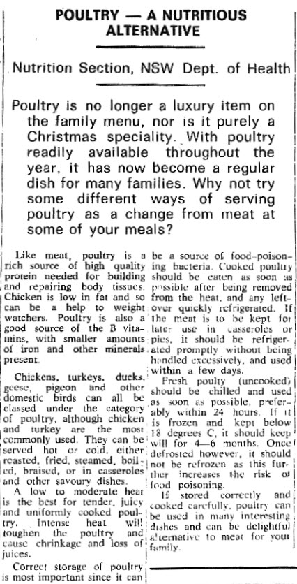 Chicken had yet to become a common family dinner meal as evidenced here in a local newspaper report. Still considered a luxury item, health authorities were encouraging people to experience the nutritional benefits of chicken more regularly in 1972. Source: Parkes Western People Thursday September 21, 1972 page 5
