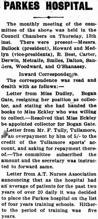 The Parkes Hospital committee met monthly and the reports were featured in the local newspaper. Source: The Western Champion Thursday 20 March, 1913 page 11