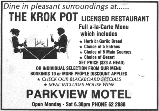 One of the dining options back in May 1990. The Krok Pot is sure to bring back pleasant memories for long-term residents. Source: Parkes Champion Post Friday May 11, 1990 page 10