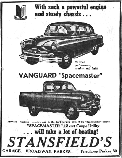 Among the many vehicle marques in 1953 was the British-made Standard Motor Company's Vanguard series. Featured here are the "Spacemaster" and "Spacemaster Coupe Utility". Stocked and sold by Stansfield's Garage. Source: Parkes Champion Post Thursday November 5, 1953 page 10