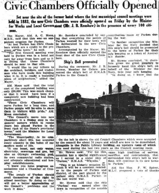 Newspaper report on the Civic Chambers being officially opened. As part of the formal proceedings included the Member for Calare, Mr J.B. Howse, presenting the ship's bell of HMAS Parkes to Parkes Municipal Council. Source: Parkes Champion Post Monday, November 21, 1955 page 1