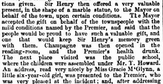 An extract from a newspaper report on Sir Henry Parkes' second visit to Parkes. Thomas Howard was teacher at Parkes Public School and he assembled the children during the Premier's visit. This visit included Sir Henry Parkes presenting to the town the marble statue. Source: The Sydney Mail and New South Wales Advertiser Saturday July 30, 1887 p.260 To read the article in its entirety click here