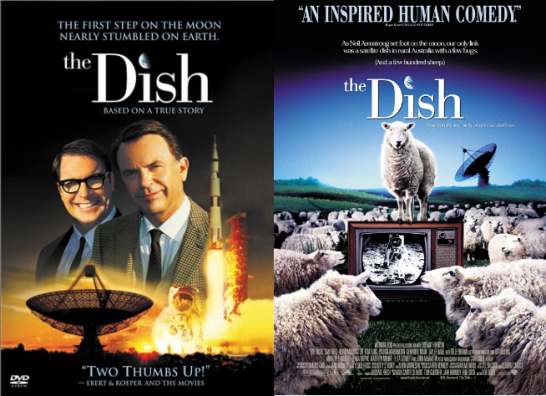 Movie posters promoting the 2000 Working Dog production, The Dish. Left is the Australian poster, while on the right is the one used to promote the film in the United States. Sources: Amazon website and IMdB website