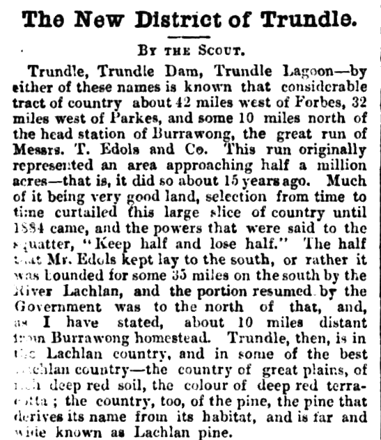 Excerpt from a newspaper reporting detailing the new district of Trundle and describing the neighbouring Yarrabundy. To read the full report click here. Source: The Sydney Mail and New South Wales Advertiser April 20, 1889 p.787